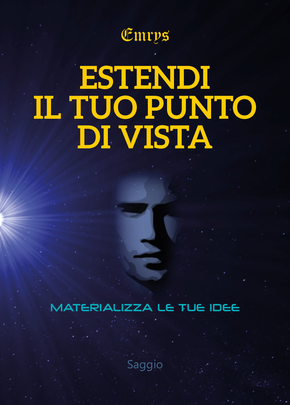 Estendi il tuo punto di vista. Materializza le tue idee