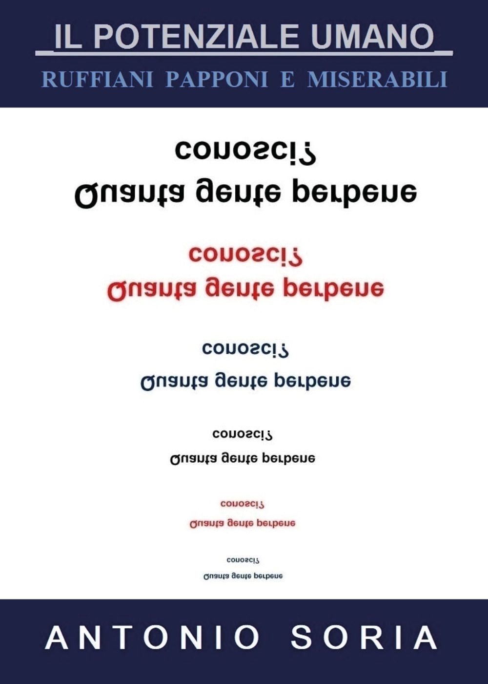 Il potenziale umano. Ruffiani, papponi e miserabili