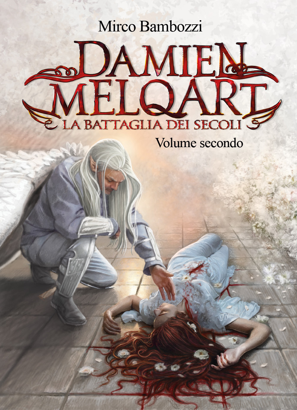 La battaglia dei secoli. Damien Melqart. Vol. 2