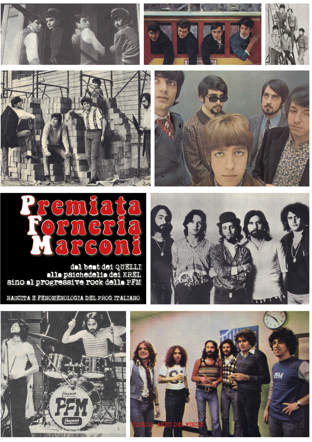 Premiata Forneria Marconi: dal beat dei Quelli alla psichedelia dei Krel sino al progressive rock della PFM. Nascita e fenomenologia del prog italiano