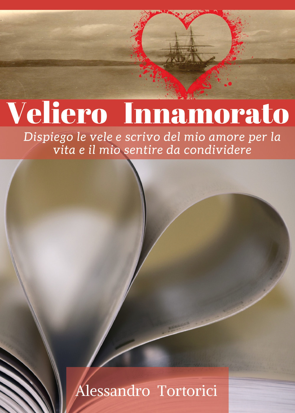 Veliero innamorato. Vol. 1
