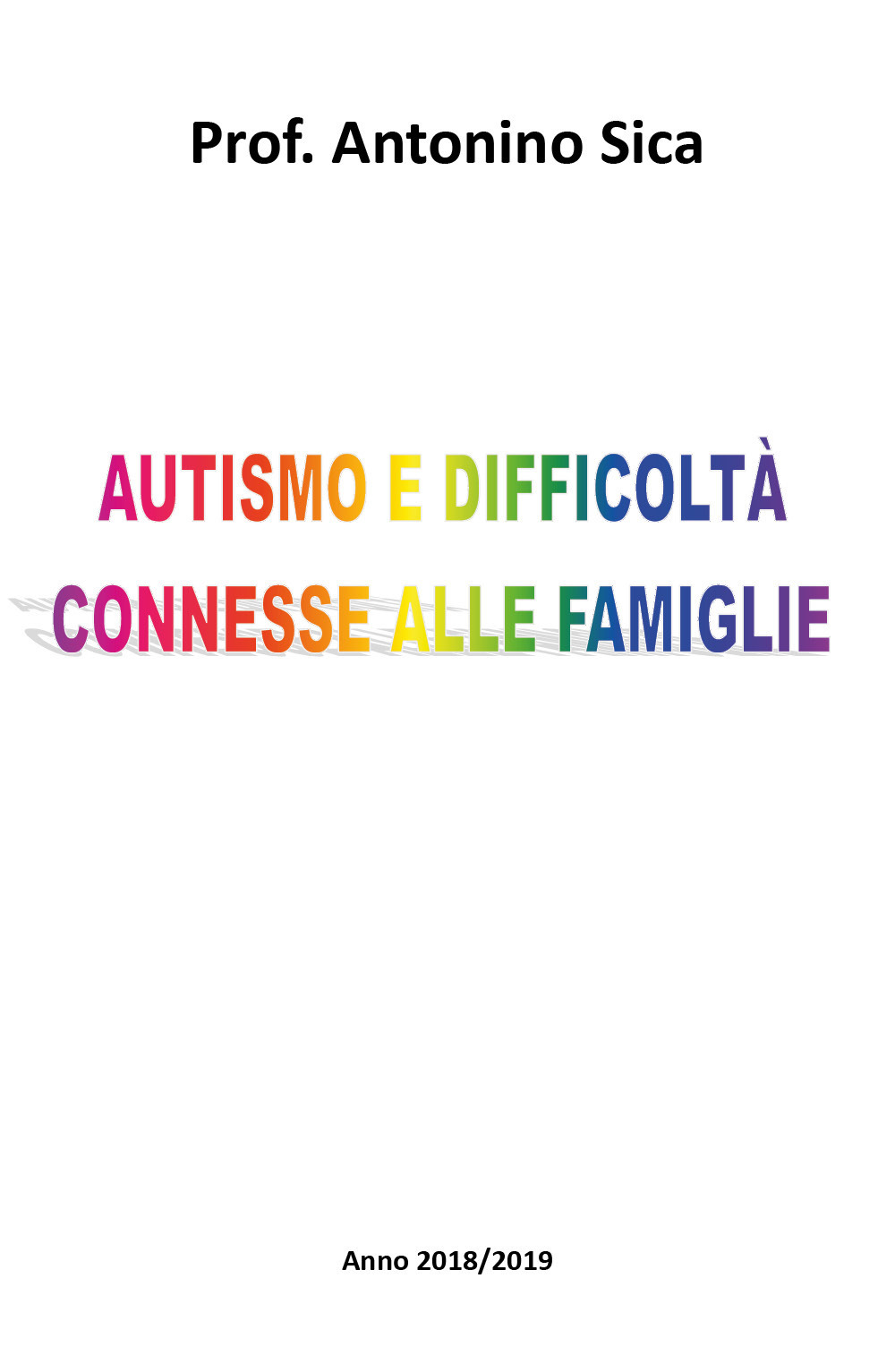 Autismo e difficoltà connesse alle famiglie