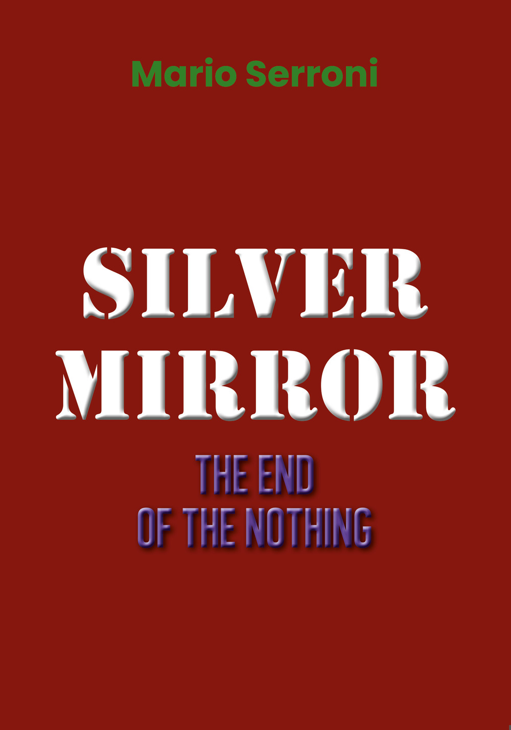 Silver mirror. The end of the nothing