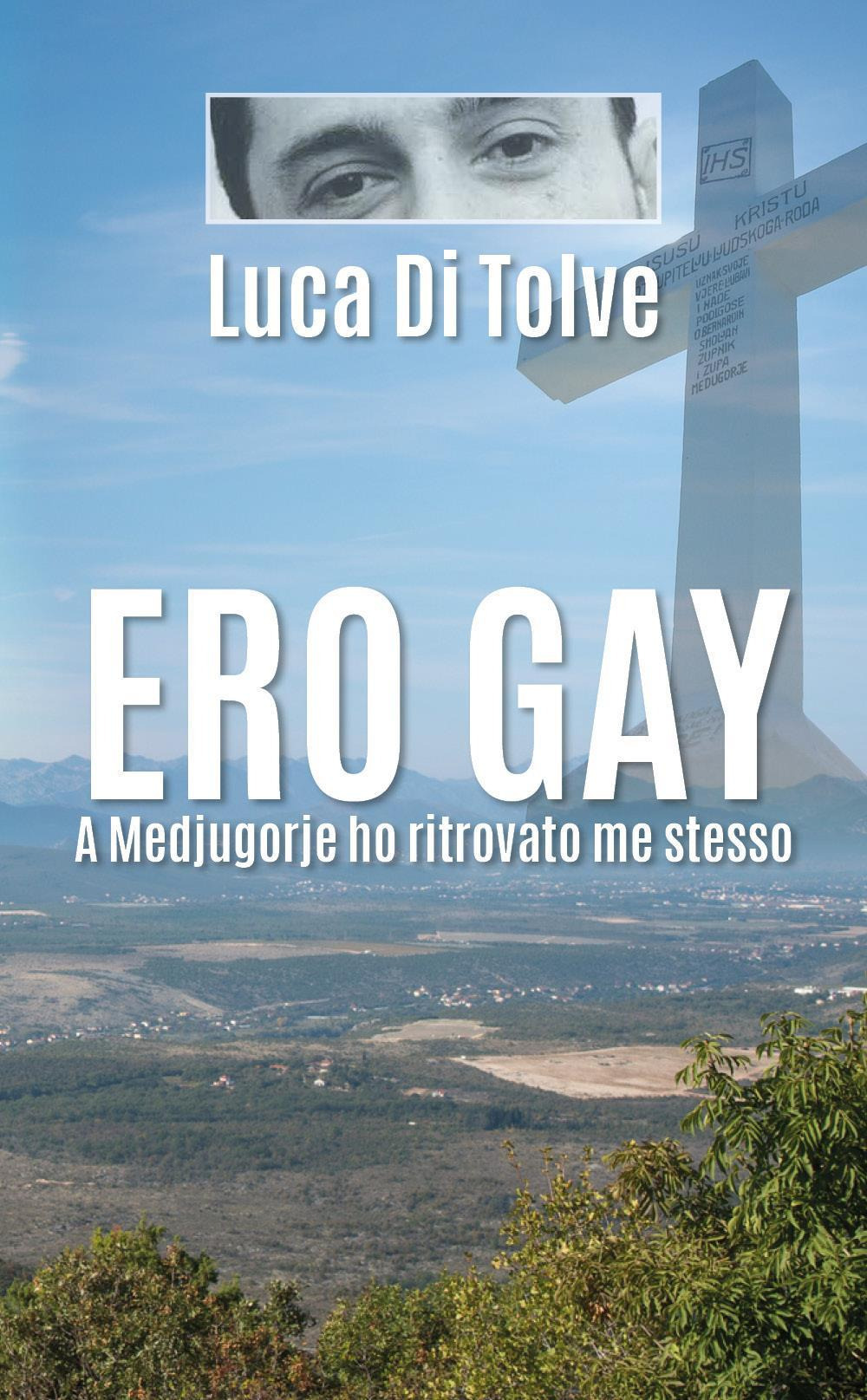 Ero gay. A Medjugorje ho ritrovato me stesso