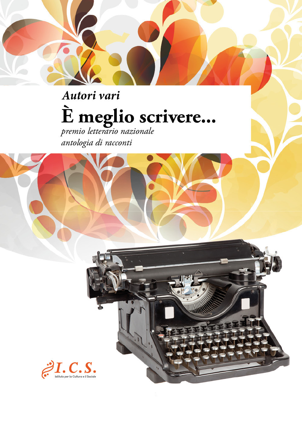 È meglio scrivere... Premio letterario nazionale