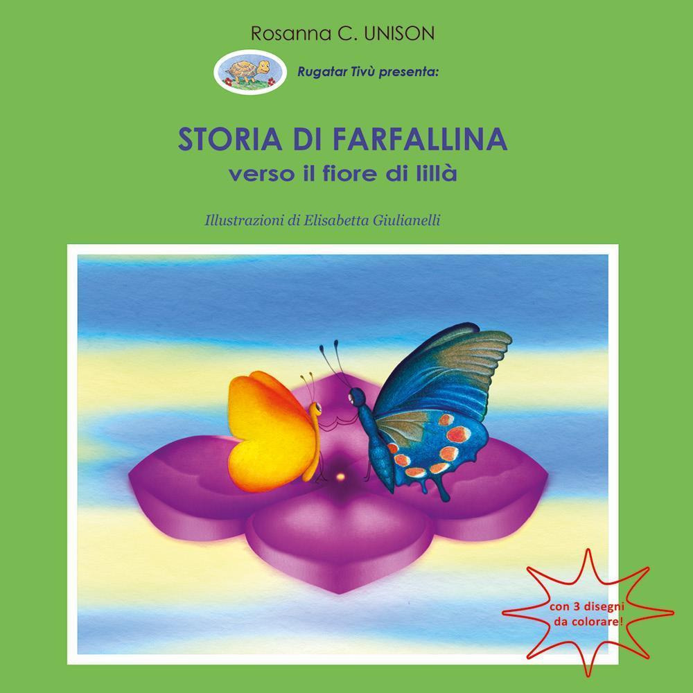 Storia di Farfallina. Verso il fiore di Lillà