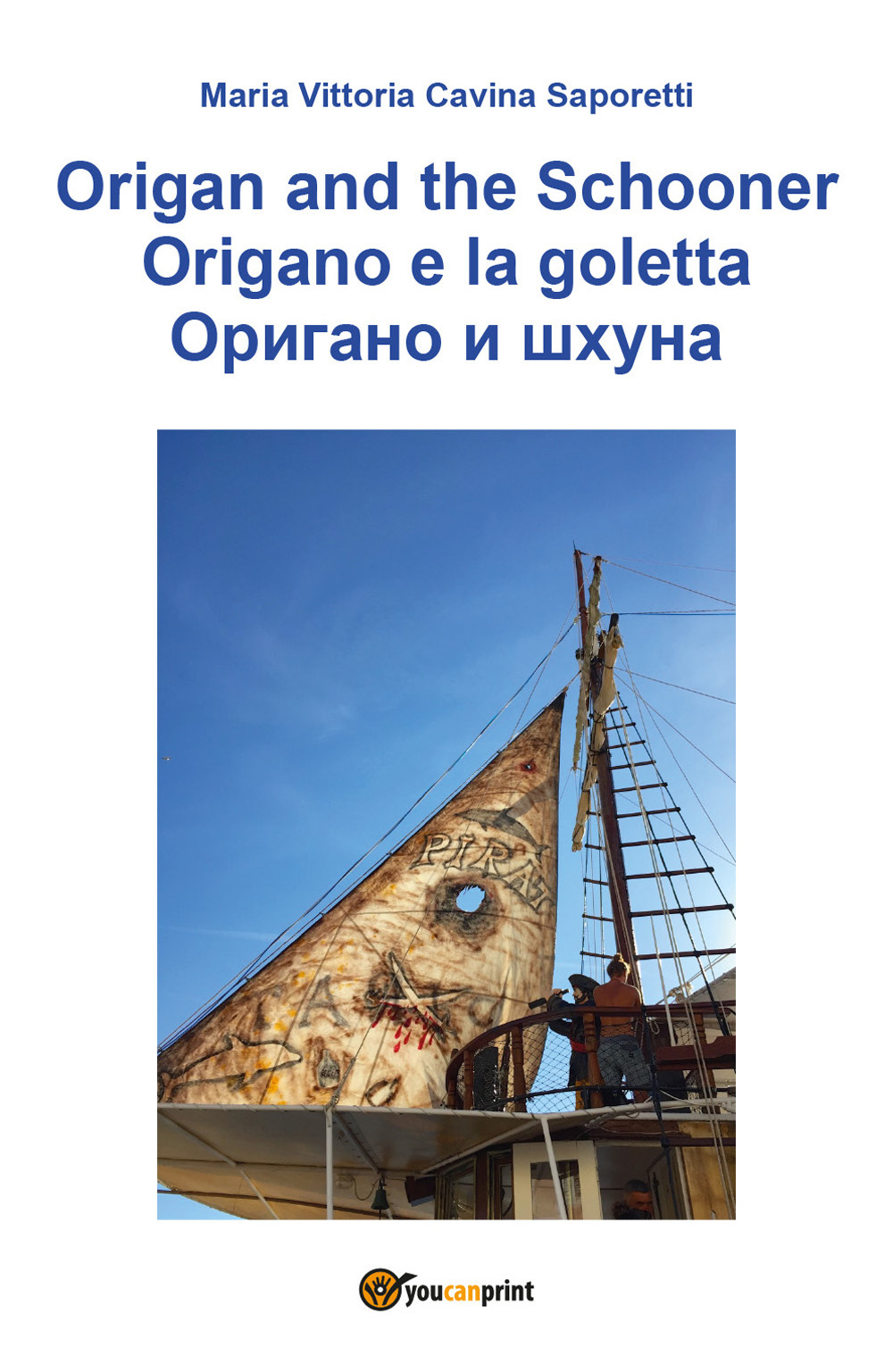 Origano e la goletta. Ediz. italiana, inglese e russa