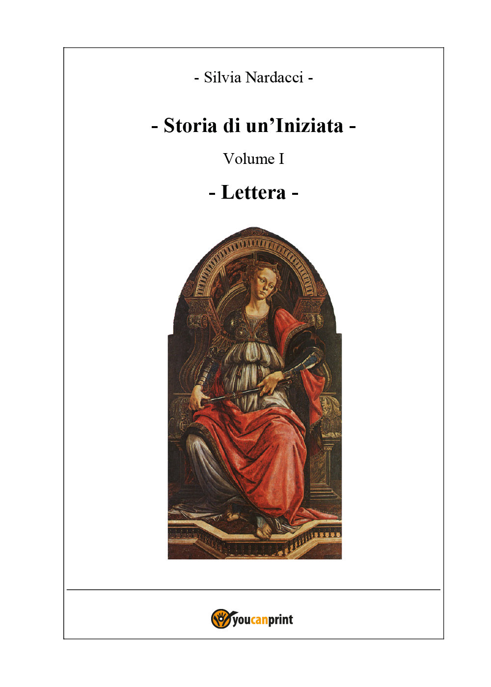Storia di un'iniziata. Vol. 1: Lettera