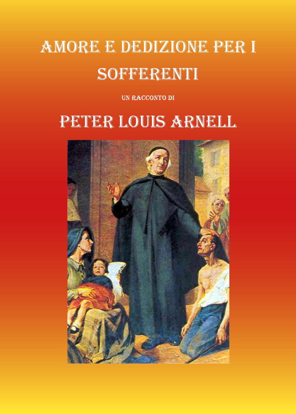 Amore e dedizione per i sofferenti