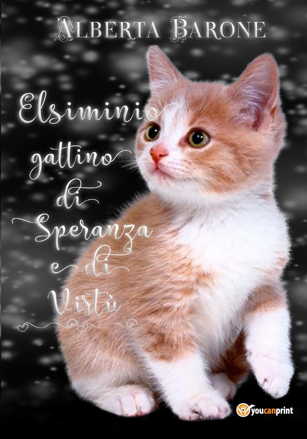 Elsiminio gattino di speranza e di virtù