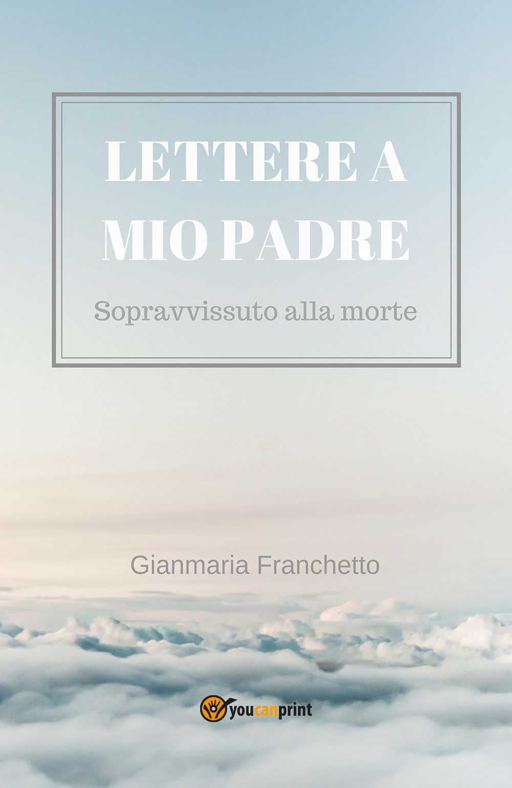 Lettere a mio padre