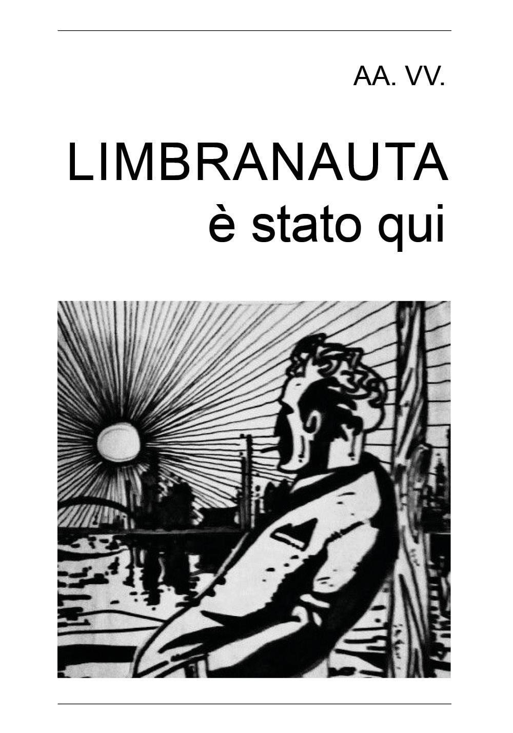 Limbranauta è stato qui