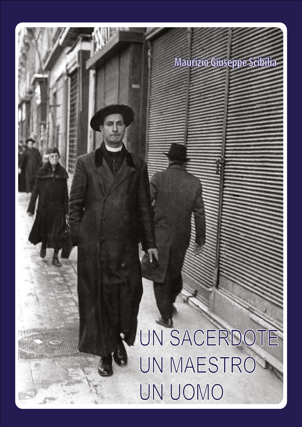Un sacerdote un maestro un uomo