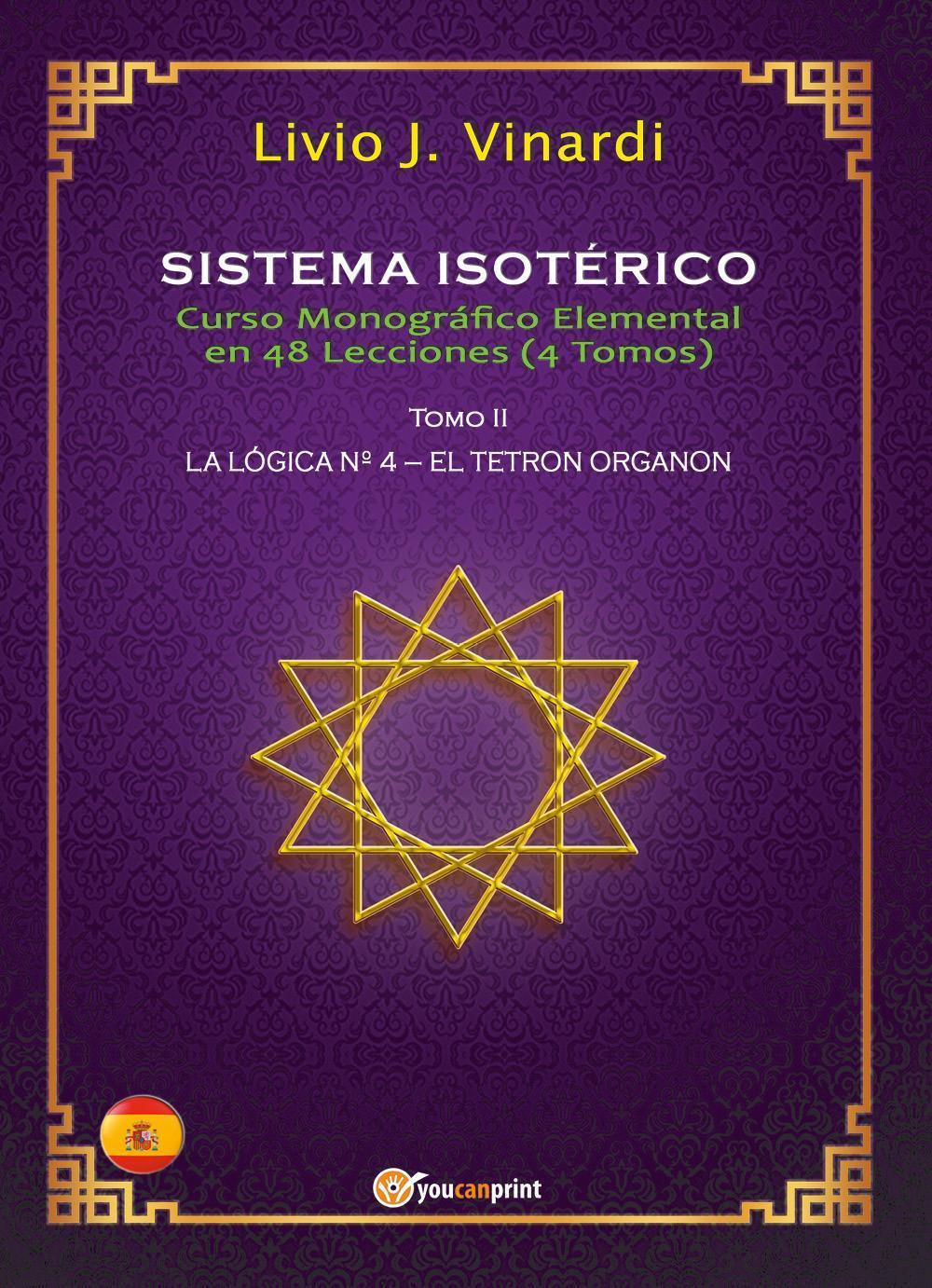 Sistema isotérico. Curso monográfico elemental en 48 lecciones. Vol. 2