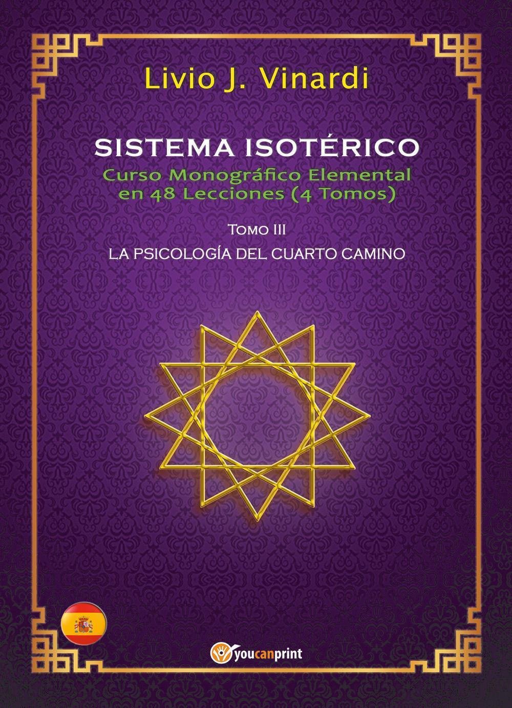 Sistema isotérico. Curso monográfico elemental en 48 lecciones. Vol. 3