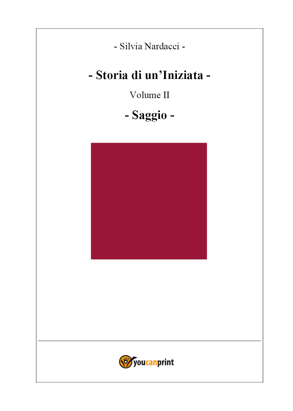 Storia di un'iniziata. Vol. 2: Saggio