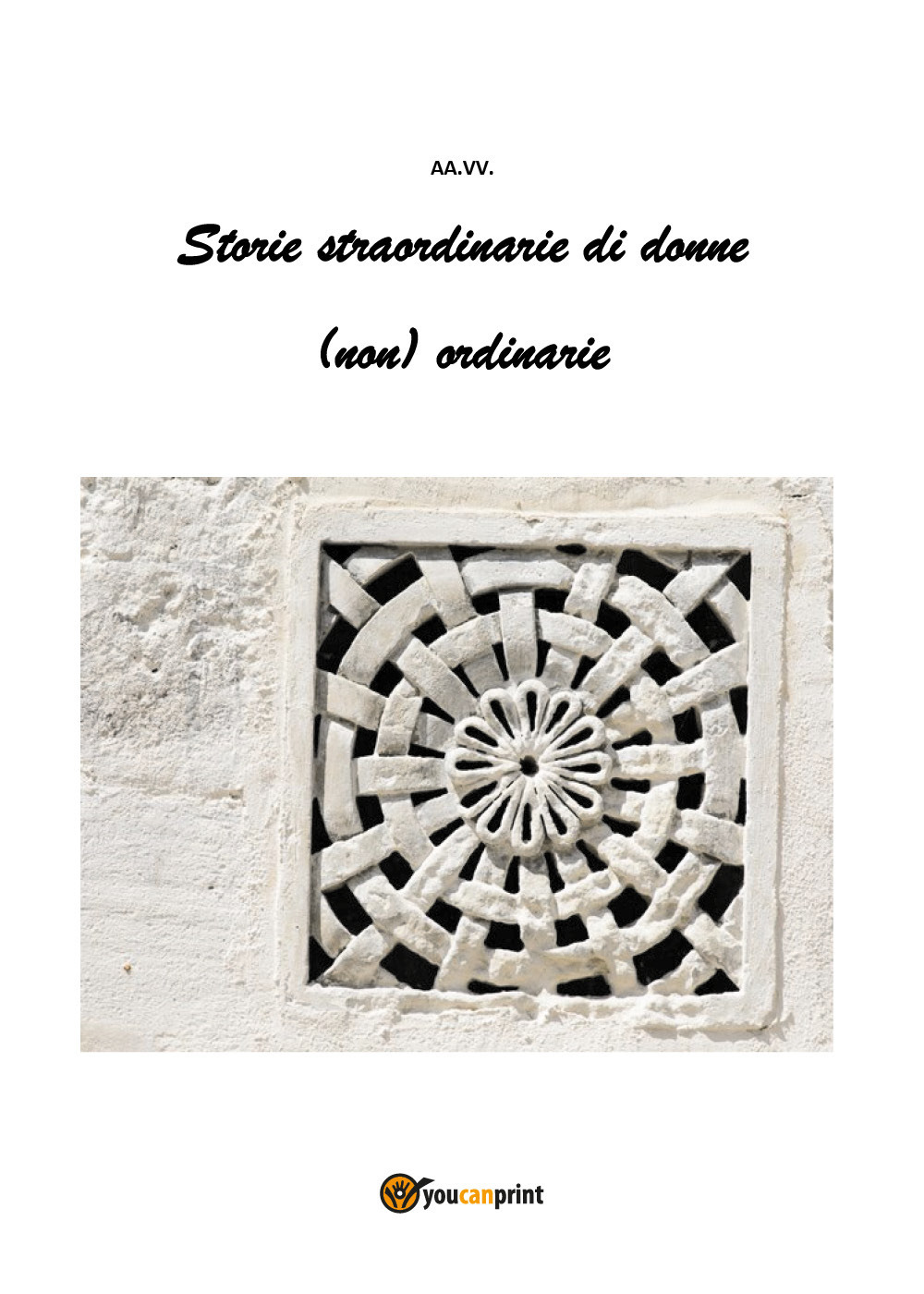 Storie straordinarie di donne (non) ordinarie
