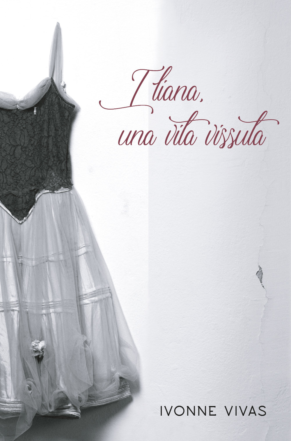 Iliana, una vita vissuta