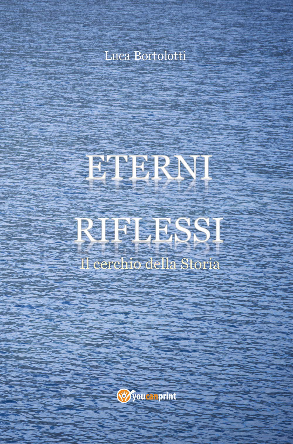 Eterni riflessi. Il cerchio della storia