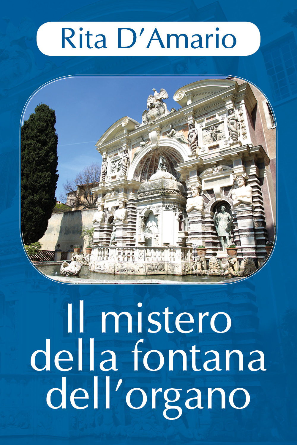 Il mistero della fontana dell'organo