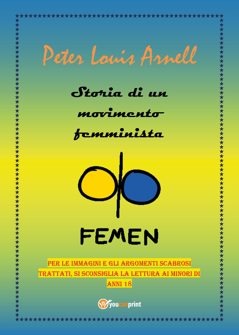 Storia di un movimento femminista. FEMEN