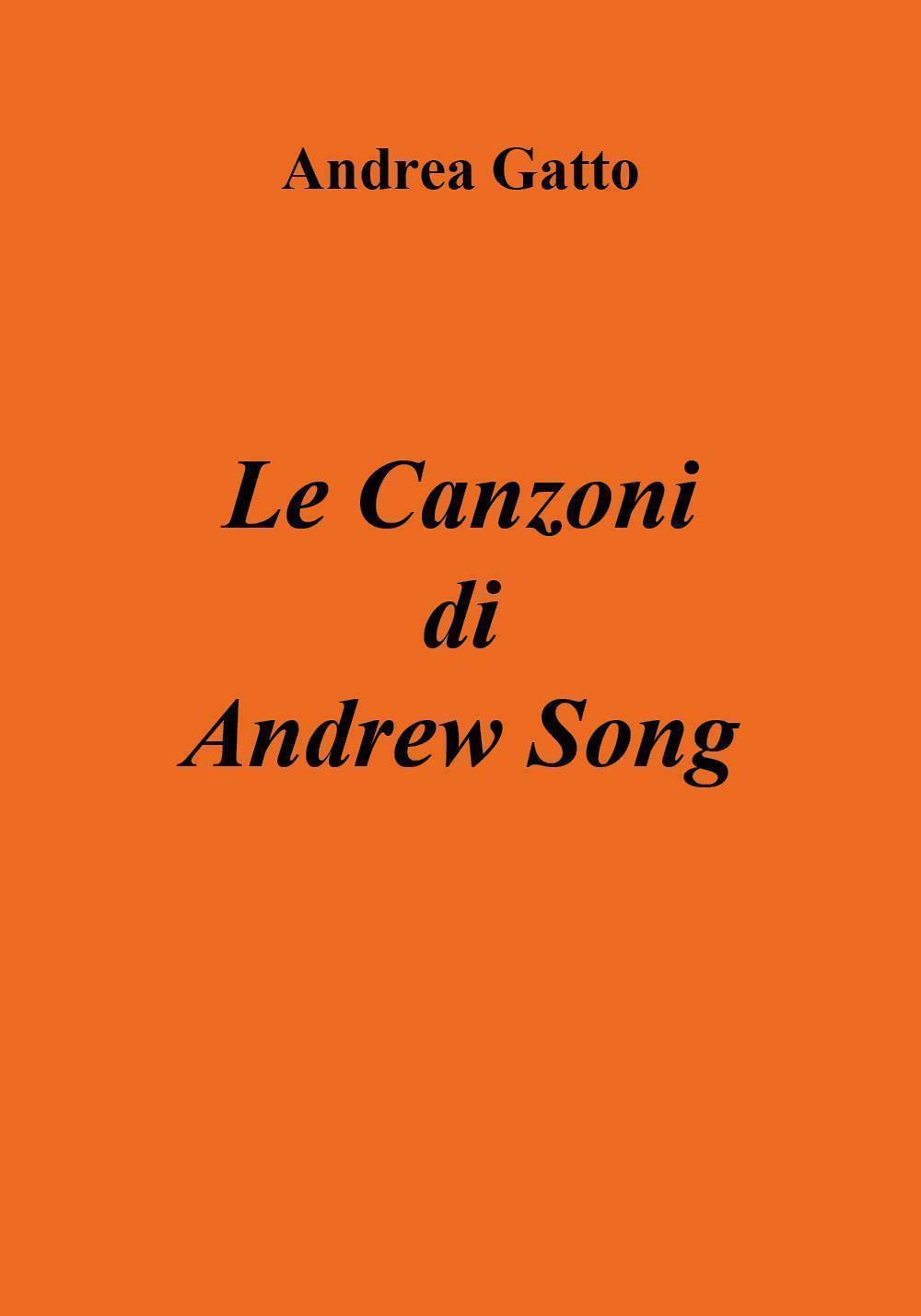 Le canzoni di Andrew Song