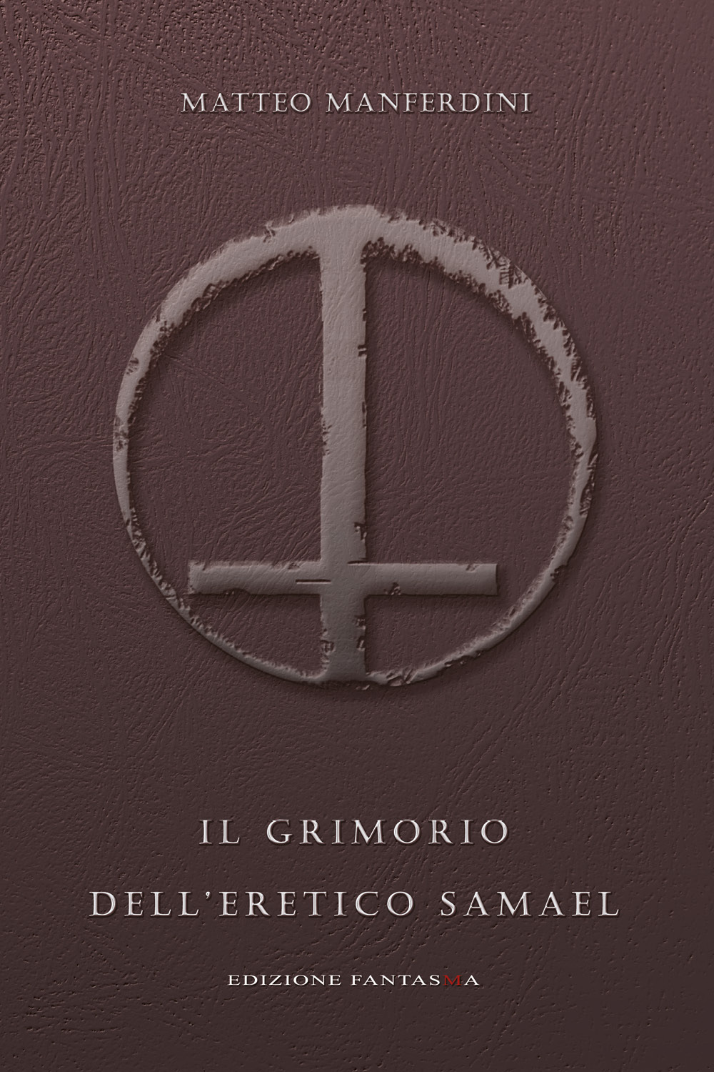 Il grimorio dell'eretico Samael