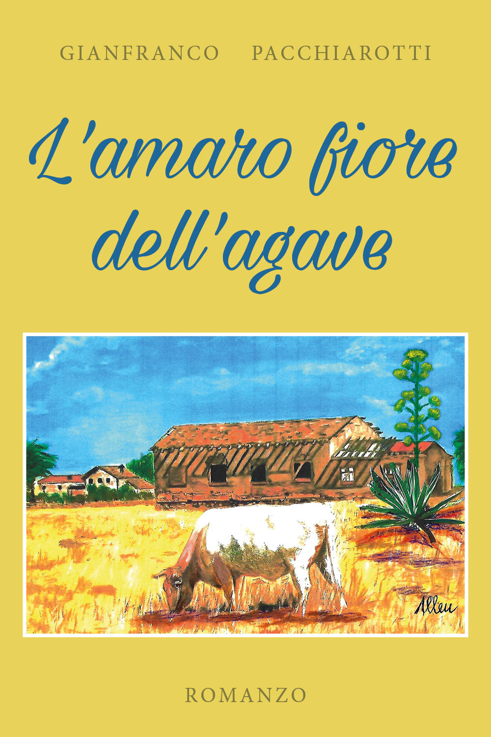 L'amaro fiore dell'agave