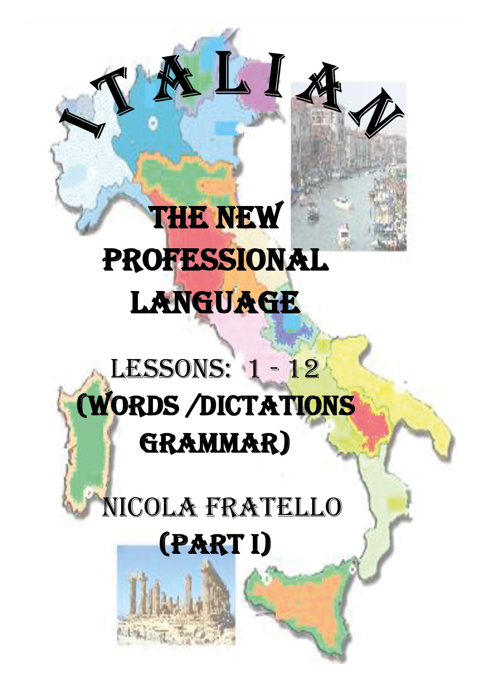 Italian. The new professional language. Vol. 1: Lessons 1-12