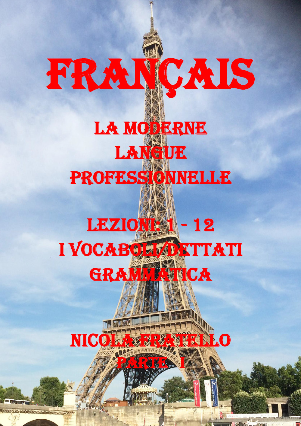 La moderne langue professionnelle. Français. Ediz. italiana. Vol. 1: Lezioni 1-12