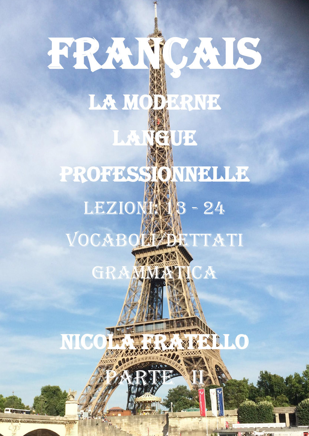 La moderne langue professionnelle. Français. Ediz. italiana. Vol. 2: Lezioni 13-24