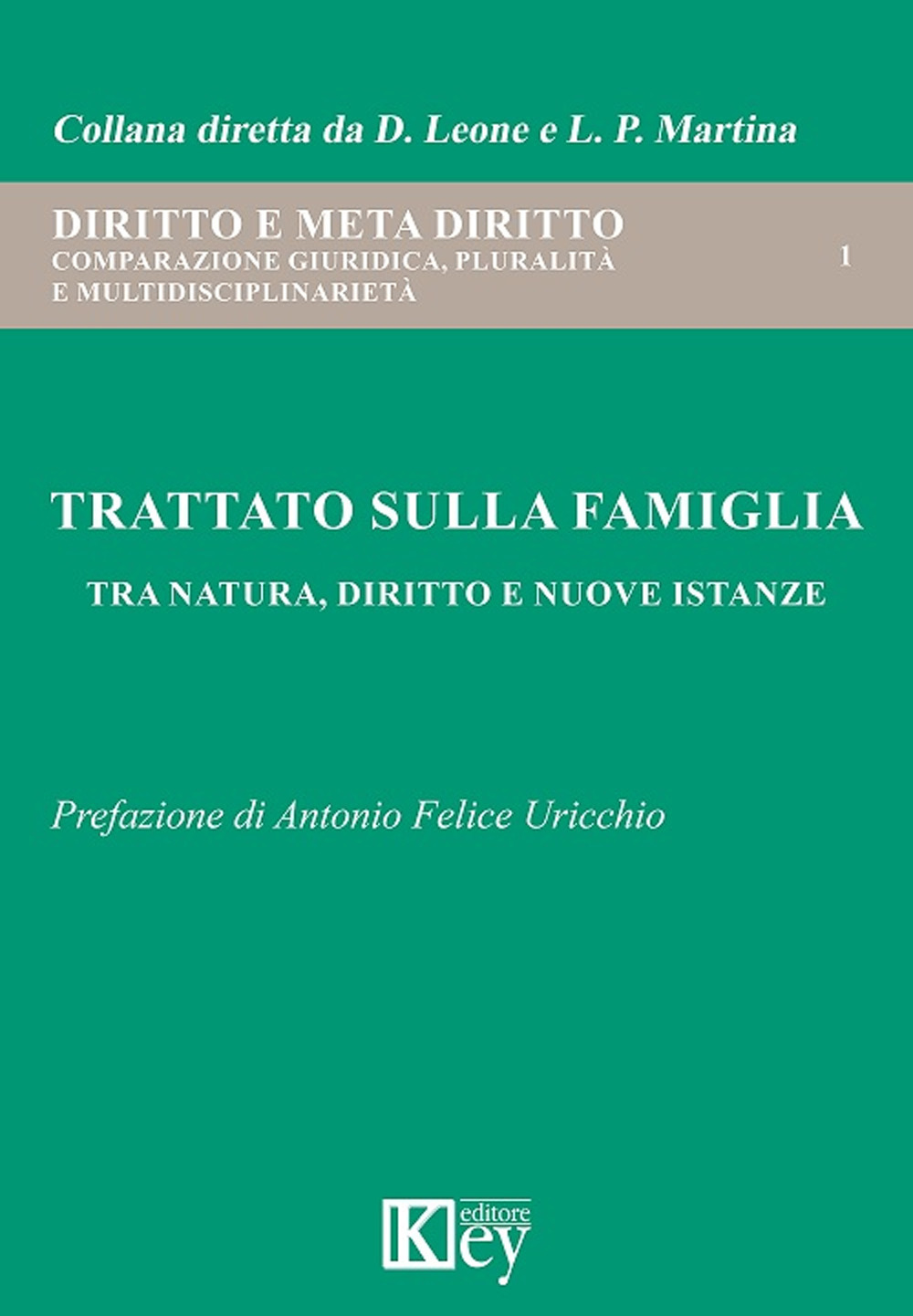 Trattato sulla famiglia. Tra natura, diritto e nuove istanze