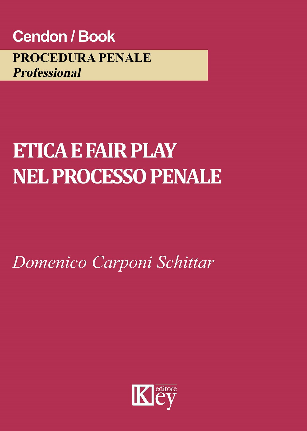 Etica e fair play nel processo penale