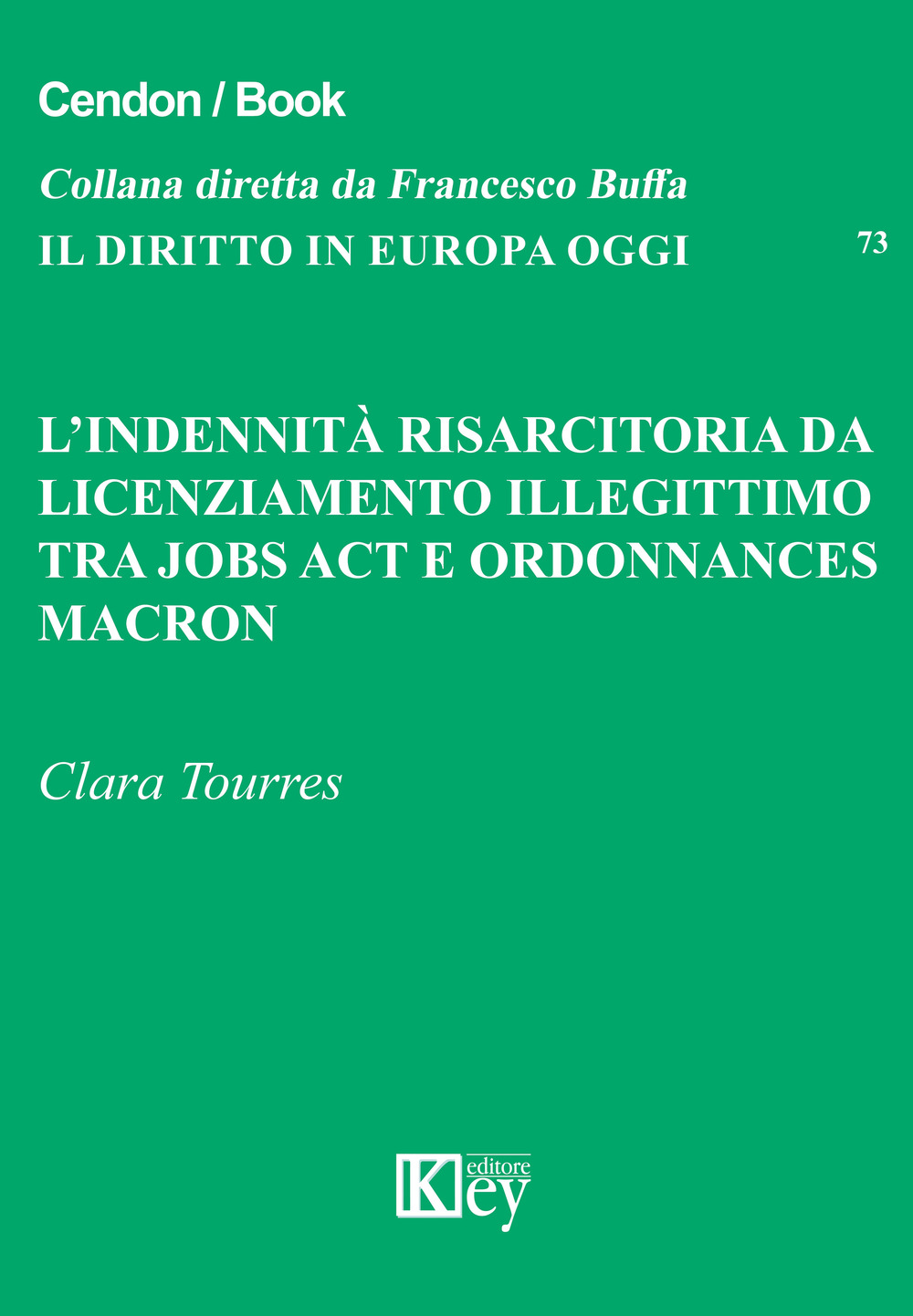 L'indennità risarcitoria da licenziamento illegittimo. Tra jobs act e ordonnances Macron