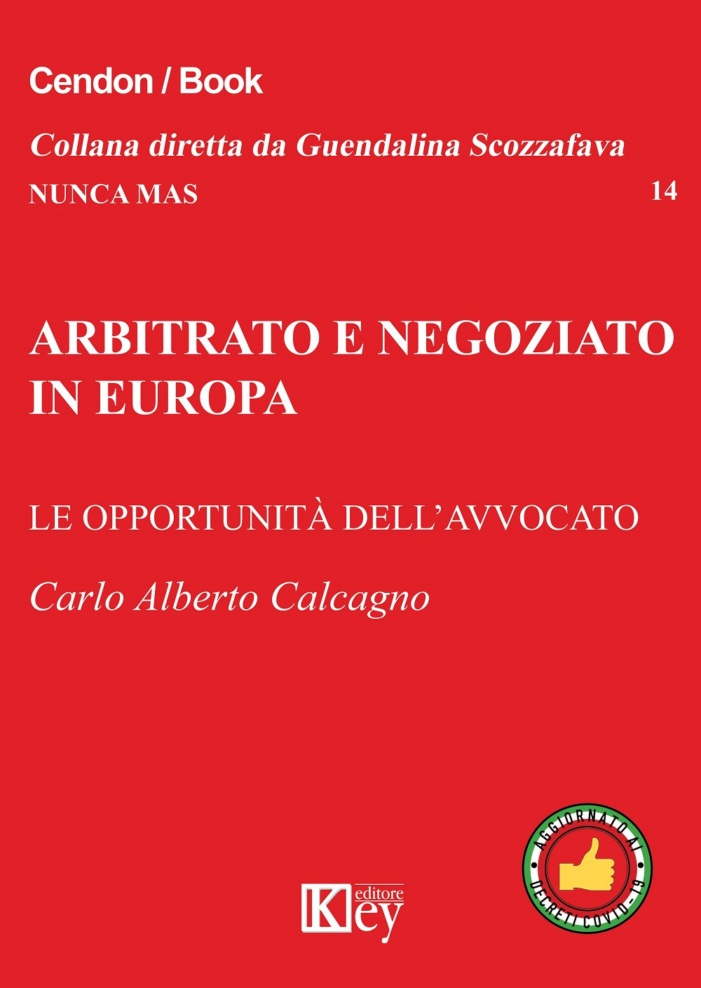 Arbitrato e negoziato in Europa. Le opportunità delll'avvocato