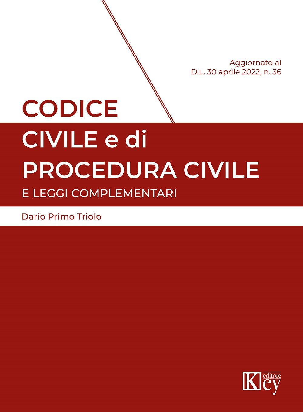Codice civile e di procedura civile e leggi complementari