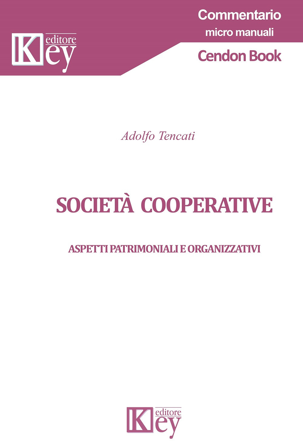 Società cooperative. Aspetti patrimoniali e organizzativi