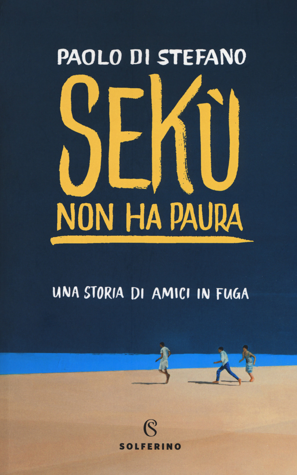 Sekù non ha paura. Una storia di amici in fuga