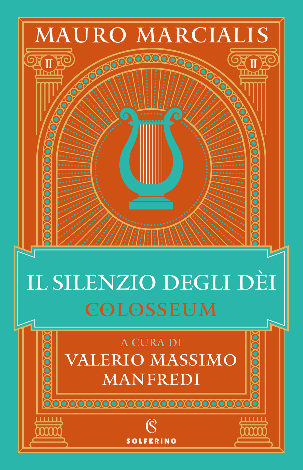 Il silenzio degli dei. Colosseum. Vol. 2