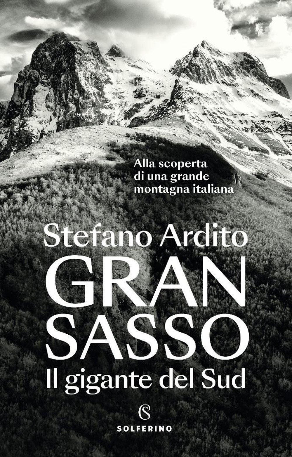 Gran Sasso. Il gigante del Sud