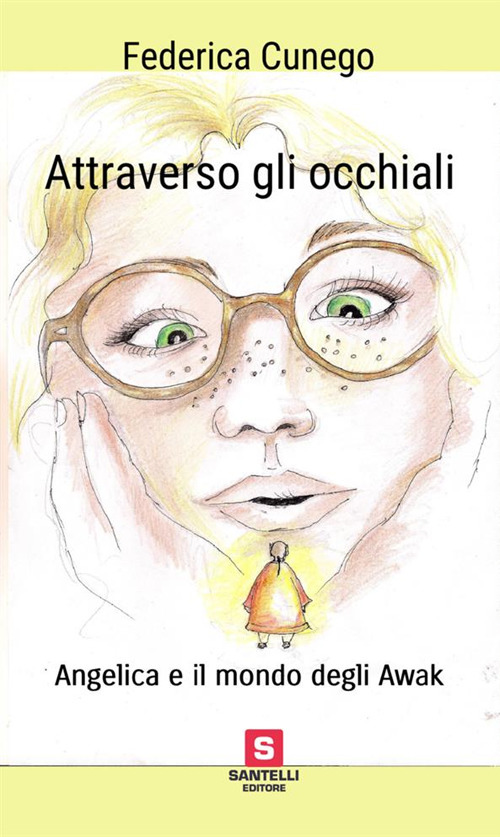 Attraverso gli occhiali. Angelica e il mondo degli Awak