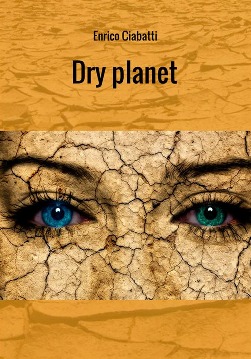 Dry planet. Ediz. italiana
