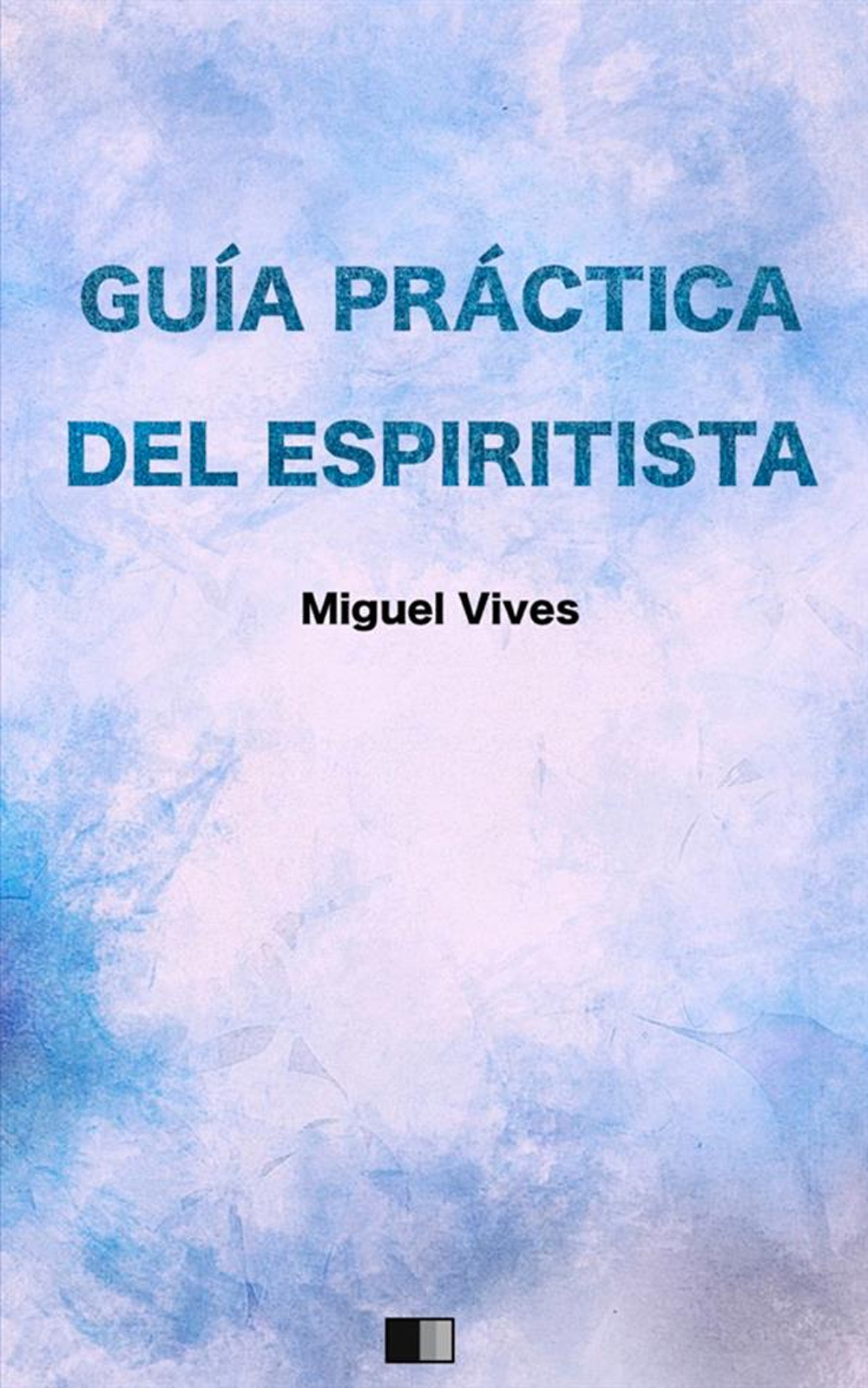 Guía práctica del espiritista