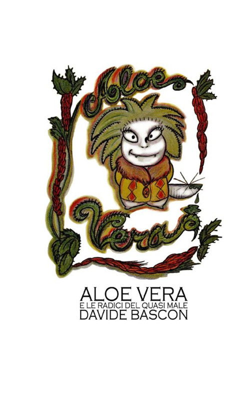 Aloe Vera e le radici del quasi male