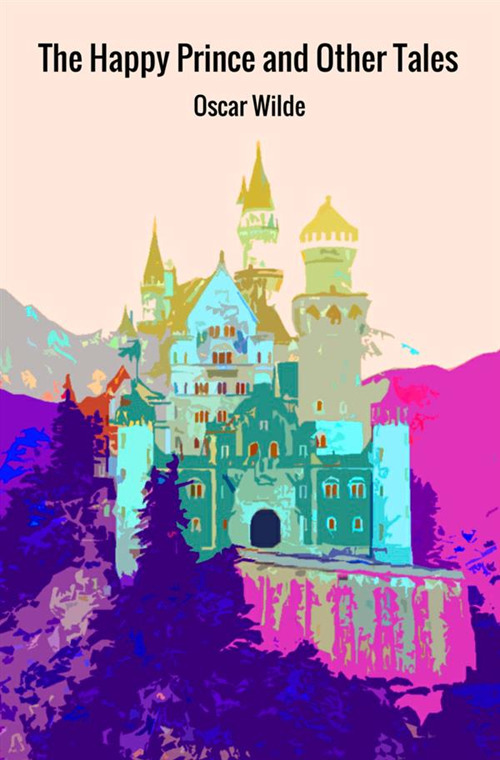 The happy prince and other tales