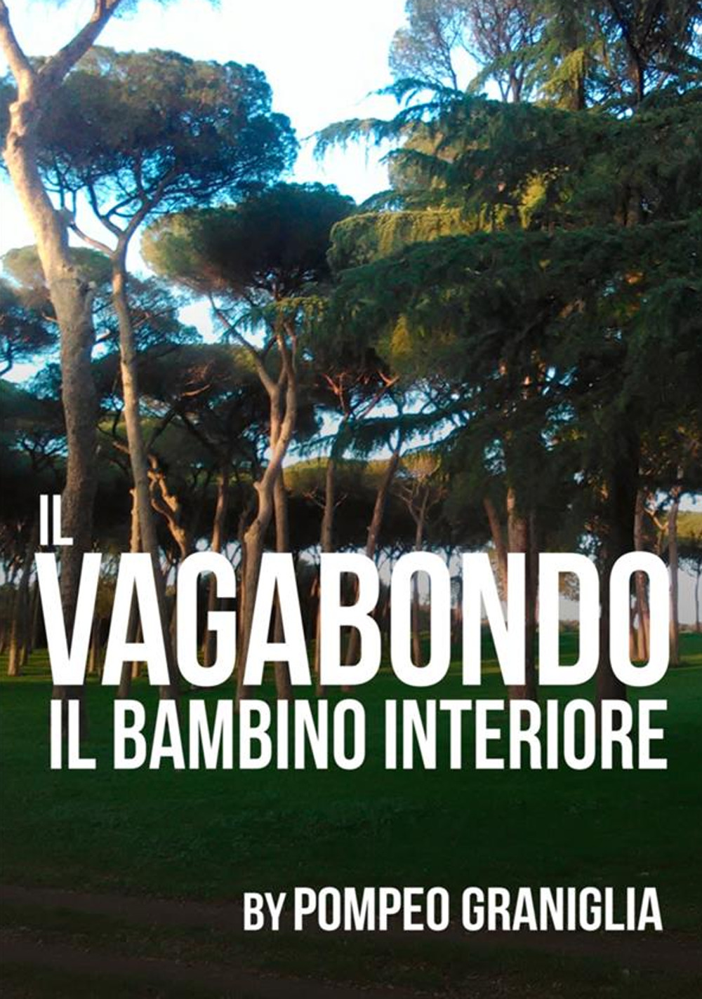 Il vagabondo. Il bambino interiore