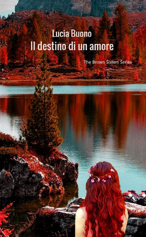 Il destino di un amore. The Brown sisters series