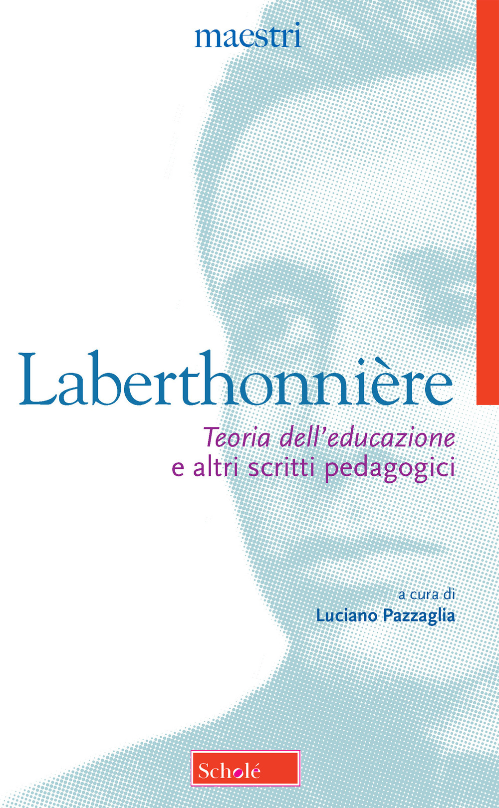 «Teoria dell'educazione» e altri scritti pedagogici