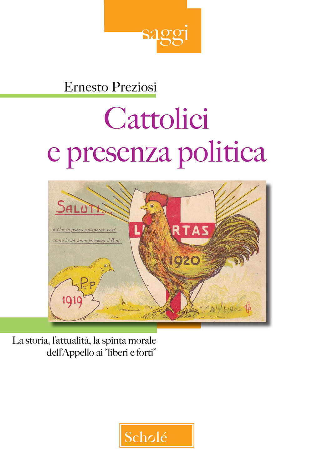 Cattolici e presenza politica. La storia, l'attualità, la spinta morale dell'Appello ai liberi e forti