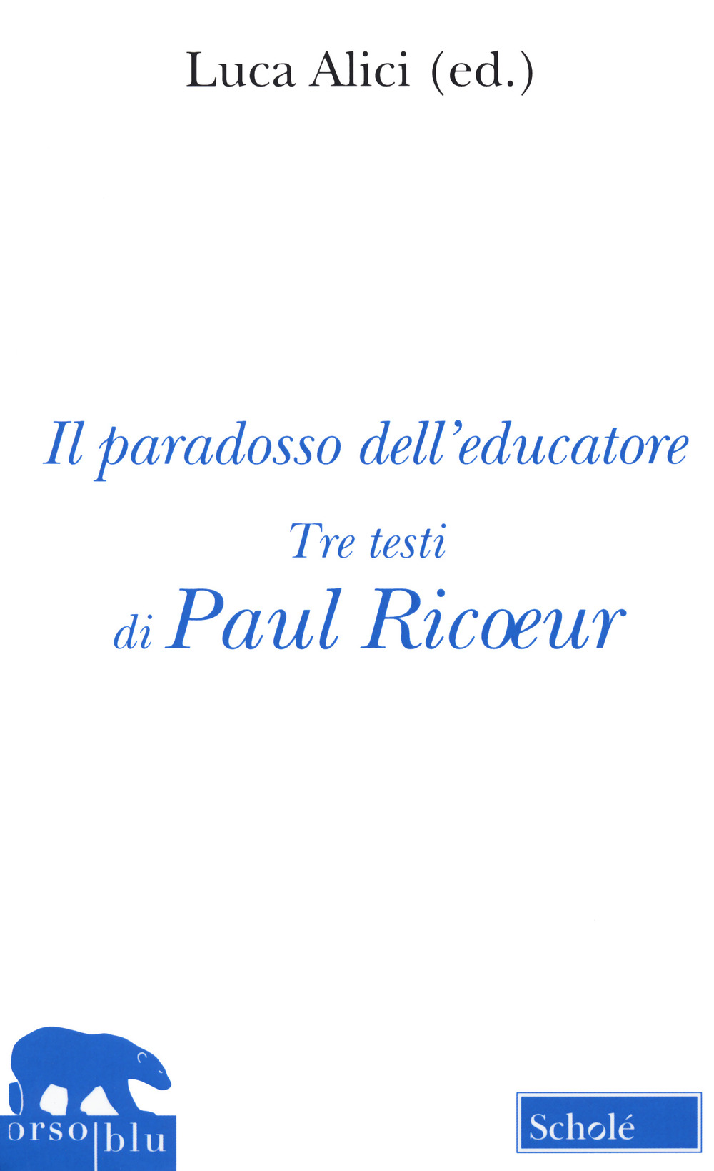 Il paradosso dell'educatore